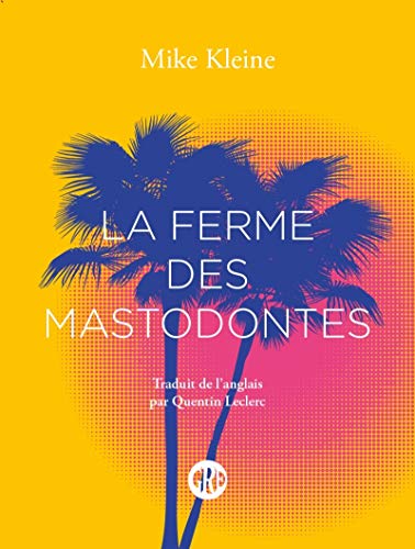 La Ferme des mastodontes