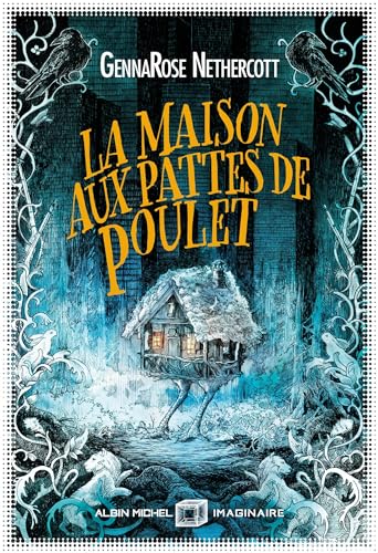 La Maison aux pattes de poulet