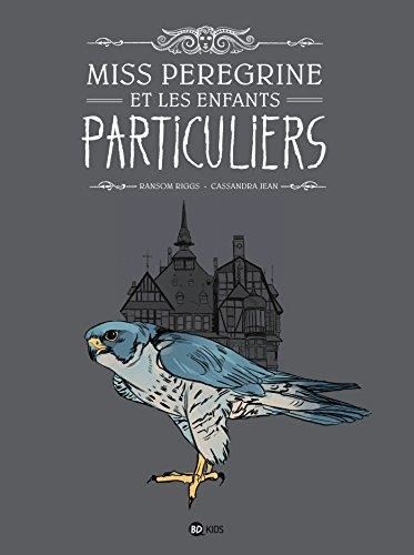 Miss Pérégrine et les enfants particuliers