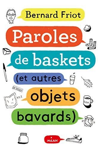 Paroles de baskets (et autres objets bavards)