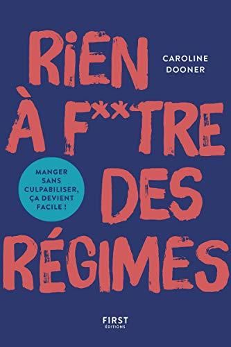 Rien à foutre des régimes